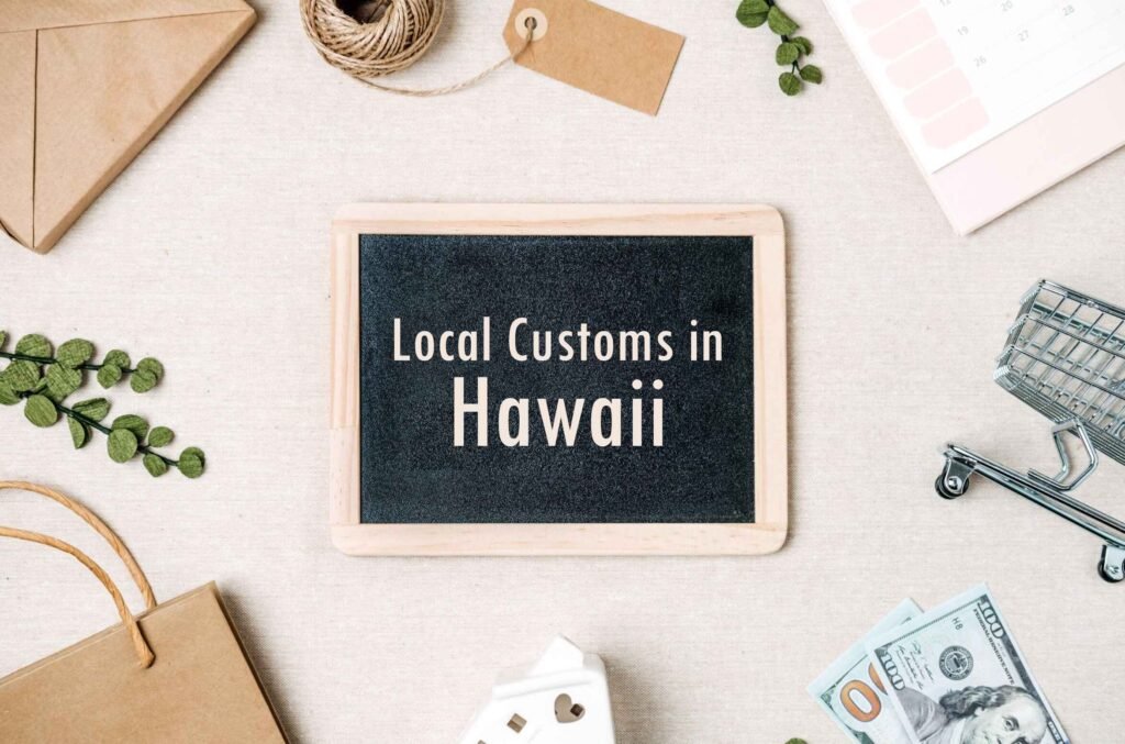 Local Customs in Hawaii island